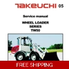 TAKEUCHI TW50 WHEEL LOADER SERVICE REPAIR MANUAL