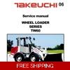 TAKEUCHI TW60 WHEEL LOADER SERVICE REPAIR MANUAL