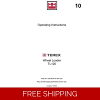 10 TEREX WHEEL LOADER TL120 OPERATING INSTRUCTIONS MANUAL