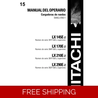 HITACHI LX145E-2, LX170E-2, LX210E-2, LX290E-2 WHEEL LOADERS OPERATOR’S MANUAL NOT ENGLISH