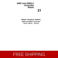 21 JOHN DEERE 200D AND 200DLC EXCAVATOR REPAIR TECHNICAL MANUAL