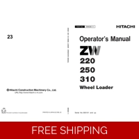 HITACHI ZW 220, ZW250, ZW310 WHEEL LOADERS OPERATORS MANUAL