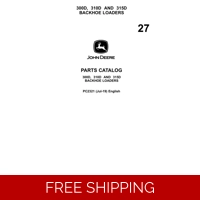 27 JOHN DEERE 300B , 310D, 315D BACKHOE LOADERS PARTS MANUAL