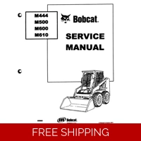 BOBCAT M444 M500 M600 M610 WORKSHOP MANUAL