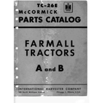 MCCORMICK FARMALL TRACTORS A AND B PARTS MANUAL MCCORMICK FARMALL TRACTORS A AND B PARTS MANUAL