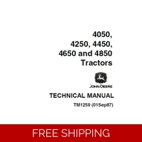 JOHN DEERE 4050, 4250, 4450, 4650, 4850 TRACTORS OPERATION AND TESTS TECHNICAL MANUAL (TM1259) SD