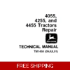 JOHN DEERE 4055, 4255, 4455 TRACTORS REPAIR TECHNICAL MANUAL (TM1458) SD