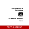 JOHN DEERE 690, 690-A EXCAVATORS TECHNICAL MANUAL (TM1017)