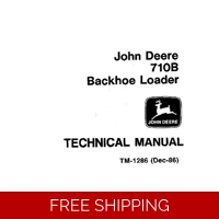 JOHN DEERE 710B BACKHOE LOADER TECHNICAL MANUAL (TM1286)
