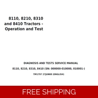 JOHN DEERE 8110, 8210, 8310 AND 8410 TRACTORS DIAGNOSTIC OPERATION & TEST TECHNICAL MANUAL (TM1797)