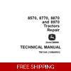 JOHN DEERE 8570, 8770, 8870, 8970 TRACTORS REPAIR TECHNICAL MANUAL (TM1549) SD