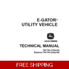 JOHN DEERE E-GATOR UTILITY VEHICLE TECHNICAL MANUAL (TM1766)