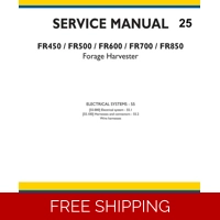 NEW HOLLAND FR450, FR500, FR600, FR700, FR850 FORAGE HARVESTER SERVICE REPAIR MANUAL (ELECTRICAL SYS