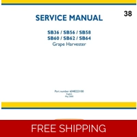 NEW HOLLAND SB36, SB56, SB58, SB60, SB62, SB64 GRAPE HARVESTER SERVICE REPAIR MANUAL 533 PAGES