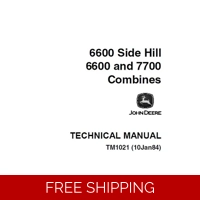 JOHN DEERE 6600, SIDE HILL 6600, 7700 COMBINES TECHNICAL MANUAL (TM1021)