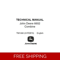 JOHN DEERE 6602 COMBINE TECHNICAL MANUAL (TM1080)