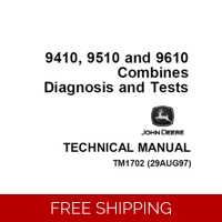 JOHN DEERE 9410, 9510, 9610 COMBINES DIAGNOSTICS & TESTS TECHNICAL MANUAL (TM1702)