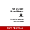 JOHN DEERE 430, 530 ROUND BALERS TECHNICAL MANUAL (TM1276)