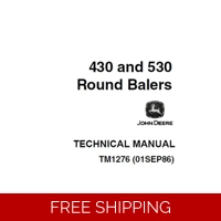 JOHN DEERE 430, 530 ROUND BALERS TECHNICAL MANUAL (TM1276)
