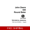 JOHN DEERE 500 ROUND BALER TECHNICAL MANUAL (TM1140)