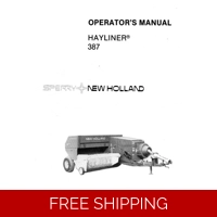 NEW HOLLAND 387 BALER OPERATORS AND SERVICE MANUAL