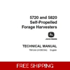 JOHN DEERE 5720, 5820 SELF-PROPELLED FORAGE HARVESTERS TECHNICAL MANUAL (TM1244)