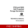 JOHN DEERE 5730, 5830 SELF PROPELLED FORAGE HARVESTERS TECHNICAL MANUAL (TM1352)