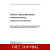 PERKINS 1103 & 1104 ASSEMBLY & DISASSEMBLY MANUAL
