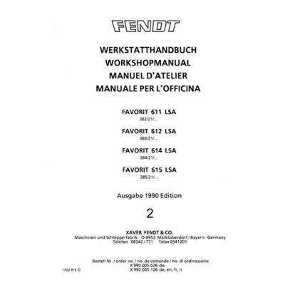 FENDT FAVORIT LSA 611 612 614 615 2 VOLUMES DEALERS WORKSHOP MANUAL FENDT FAVORIT LSA 611 612 614 615 2 VOLUMES DEALERS WORKSHOP MANUAL
