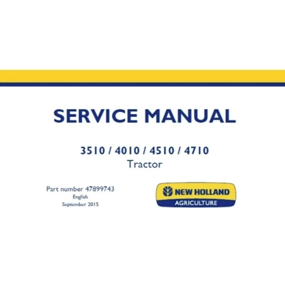 NEW HOLLAND 3510, 4010, 4510, 4710 TRACTOR SERVICE REPAIR MANUAL NEW HOLLAND 3510, 4010, 4510, 4710 TRACTOR SERVICE REPAIR MANUAL