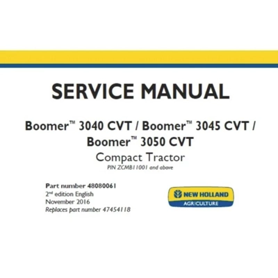 NEW HOLLAND BOOMER 3040 CVT , BOOMER 3045 CVT , BOOMER 3050 CVT COMPACT TRACTOR SERVICE REPAIR MANUA NEW HOLLAND BOOMER 3040 CVT , BOOMER 3045 CVT , BOOMER 3050 CVT COMPACT TRACTOR SERVICE REPAIR MANUA