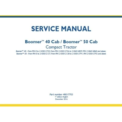 NEW HOLLAND BOOMER 40 CAB, BOOMER 50 CAB COMPACT TRACTOR SERVICE REPAIR MANUAL NEW HOLLAND BOOMER 40 CAB, BOOMER 50 CAB COMPACT TRACTOR SERVICE REPAIR MANUAL