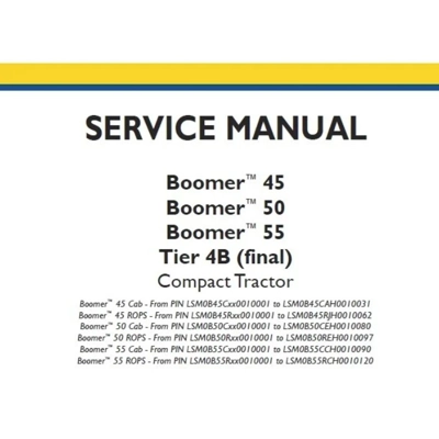 NEW HOLLAND BOOMER 45, BOOMER 50, BOOMER 55 TIER 4B (FINAL) COMPACT TRACTOR SERVICE REPAIR MANUAL NEW HOLLAND BOOMER 45, BOOMER 50, BOOMER 55 TIER 4B (FINAL) COMPACT TRACTOR SERVICE REPAIR MANUAL