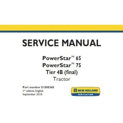 NEW HOLLAND POWERSTAR 65, POWERSTAR 75 TIER 4B (FINAL) TRACTOR SERVICE REPAIR MANUAL