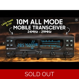 Moonraker Titan 10m Mobile Transceiver - New Version