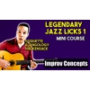 Legendary Jazz Licks 1 - Mini Course