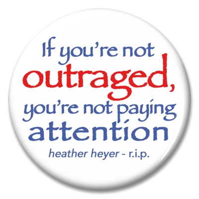 if you're not outraged