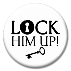 lock him up
