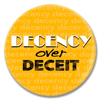 decency over deceit
