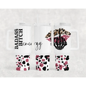 Badass Bitch Energy 40oz
