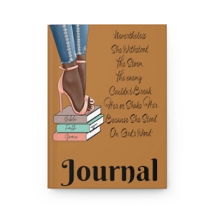 Empowerment Unveiled: Nevertheless She Stood Journal - A Testament of Strength and Faith Empowerment Unveiled: Nevertheless She Stood Journal - A Testament of Strength and Faith