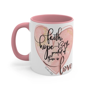 Faith, Hope, Love Accent Coffee Mug, 11oz