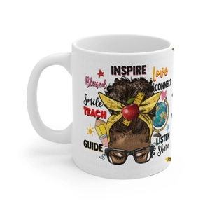 Teach, Inspire, Love, Listen, Guide, 11 oz White Ceramic Mug (watermarks removed once purchased) Teach, Inspire, Love, Listen, Guide, 11 oz White Ceramic Mug (watermarks removed once purchased)
