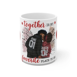 Together is my Favorite Place 11oz Ceramic Coffee Mug (watermark removed once purchased) Together is my Favorite Place 11oz Ceramic Coffee Mug (watermark removed once purchased)
