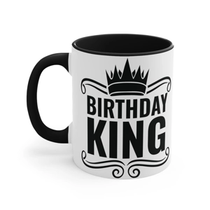 Birthday King 11oz Ceramic Coffee Mug,