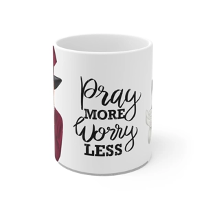 Pray More Worry Less 11oz Ceramic Coffee Mug (watermarks will be removed when purchased) Pray More Worry Less 11oz Ceramic Coffee Mug (watermarks will be removed when purchased)