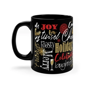 Joy, Toasty, Celebrate the Holidays 11oz Black Coffee Mug