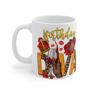Birthday Diva 11oz Ceramic Coffee Mug (watermarks removed once purchased) Birthday Diva 11oz Ceramic Coffee Mug (watermarks removed once purchased)