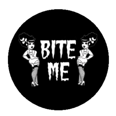 BITE ME BADGE - 1