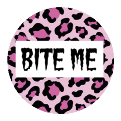 BITE ME BADGE - 6